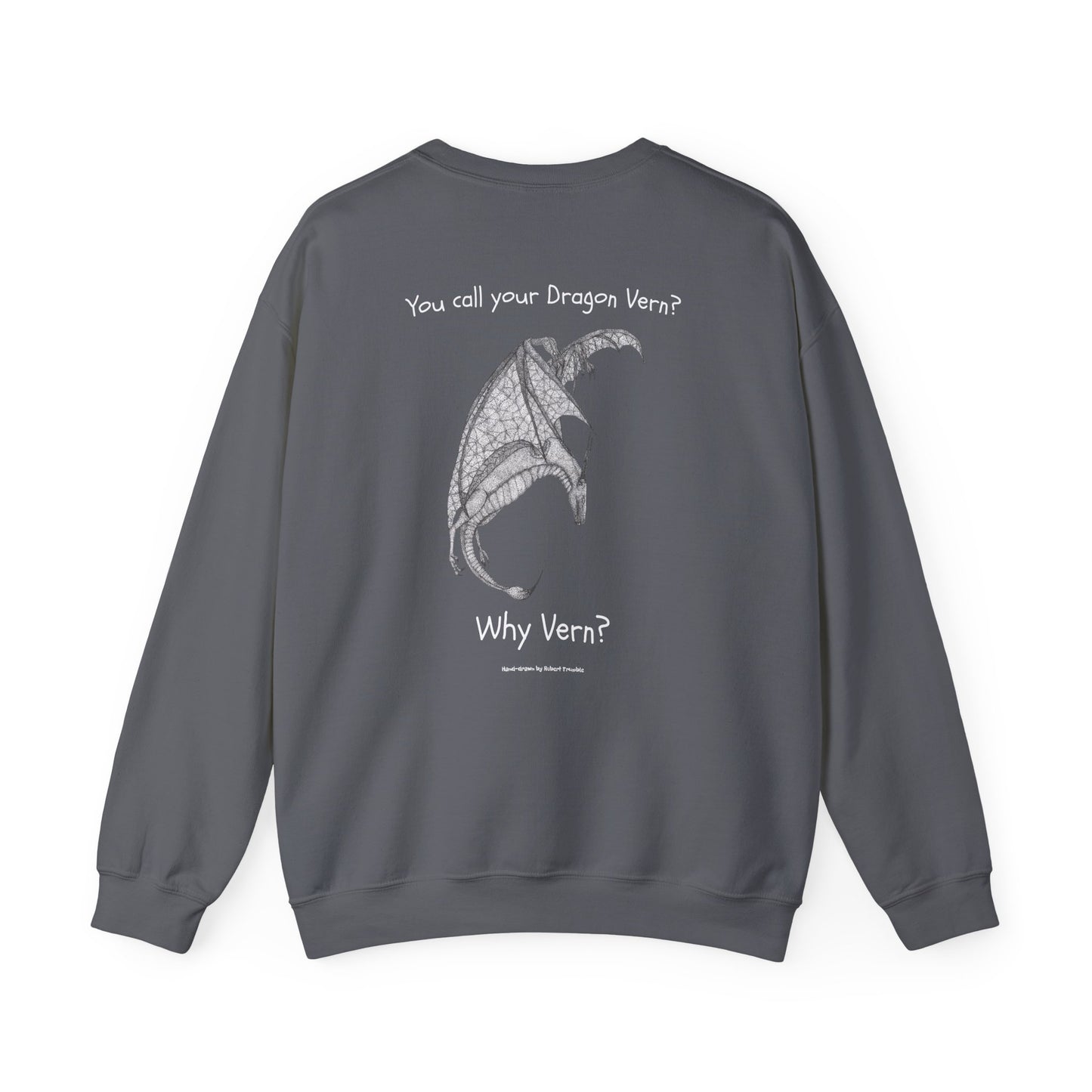 Wyvern Crewneck Sweatshirt – Unisex | “You Call Your Dragon Vern?” | Funny Fantasy Art by Robert Trumble | D&D Gift