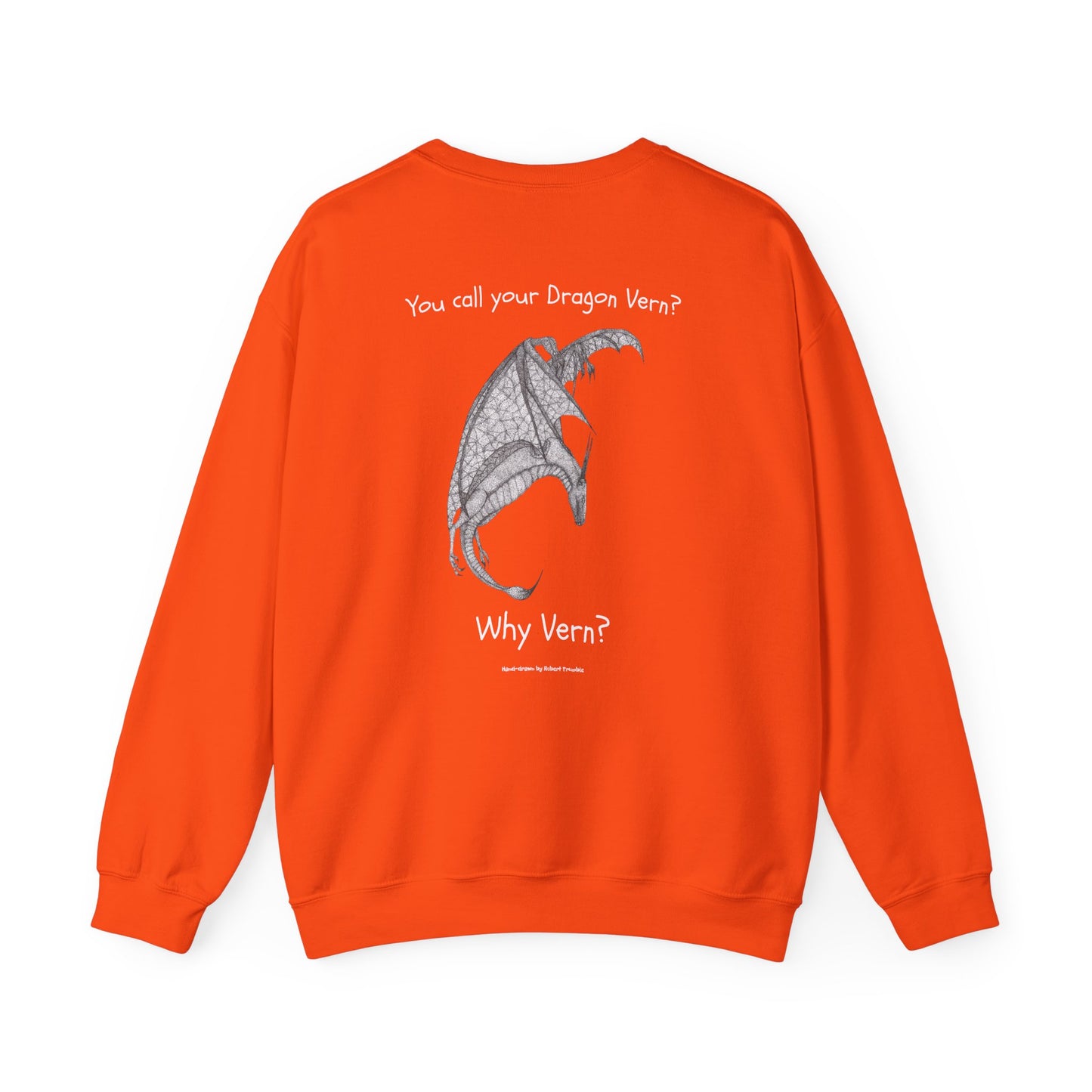 Wyvern Crewneck Sweatshirt – Unisex | “You Call Your Dragon Vern?” | Funny Fantasy Art by Robert Trumble | D&D Gift