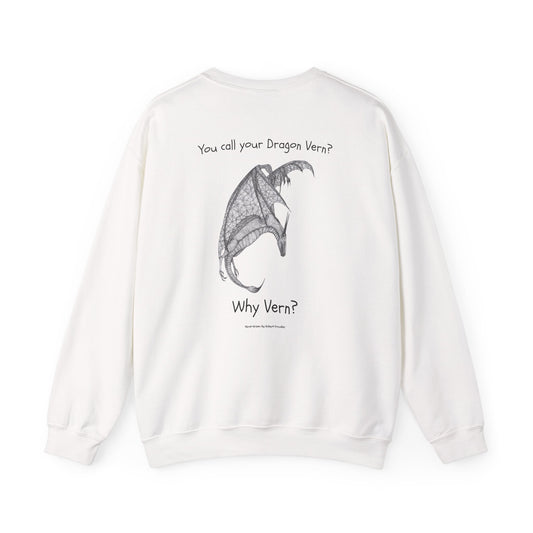 Wyvern Crewneck Sweatshirt – Unisex | “You Call Your Dragon Vern?” | Funny Fantasy Art by Robert Trumble | D&D Gift