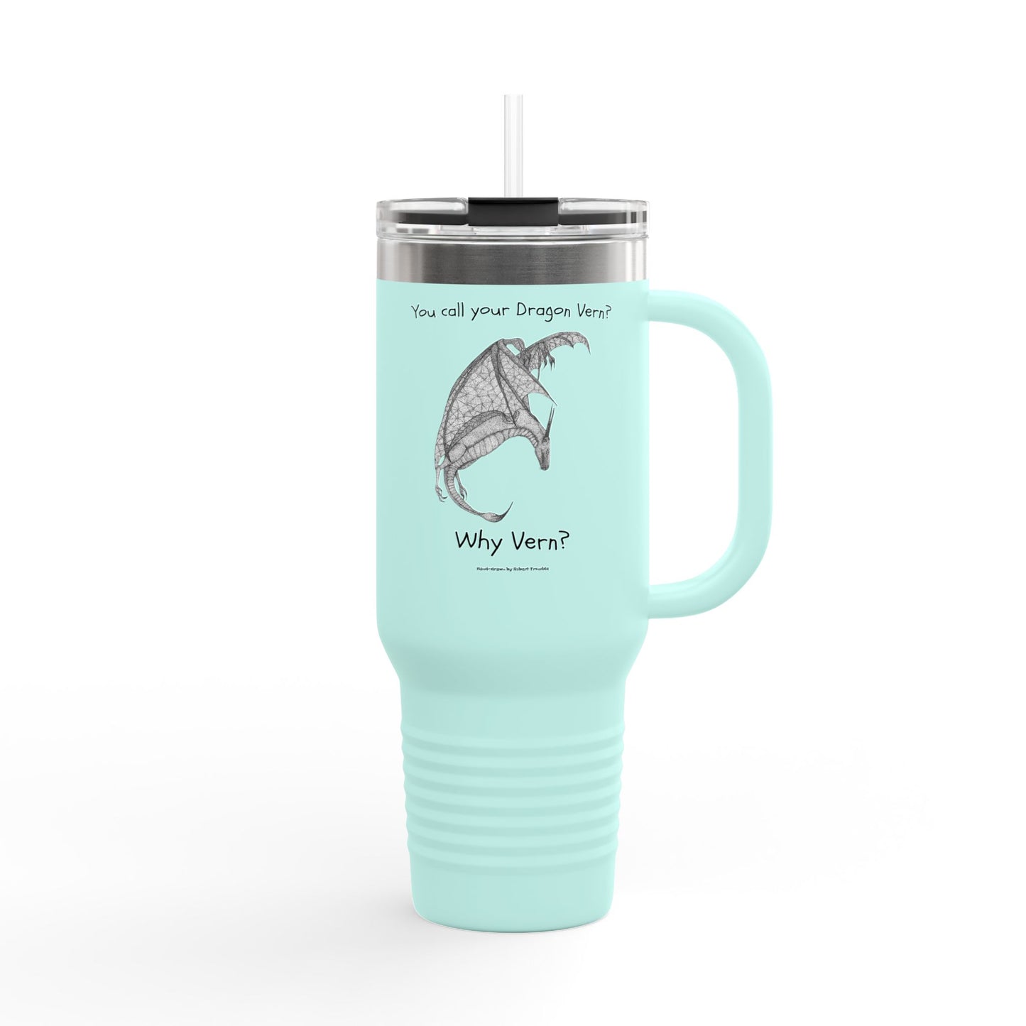 Wyvern Travel Mug | “You Call Your Dragon Vern?” | Hand-Drawn Fantasy Art by Robert Trumble