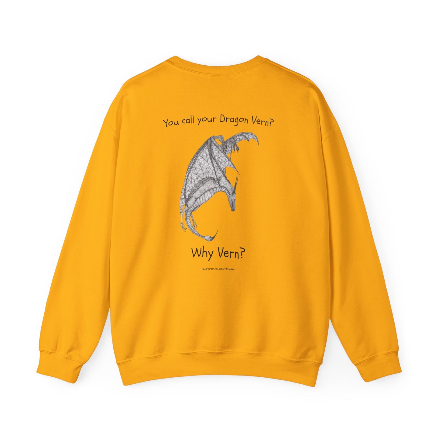 Wyvern Crewneck Sweatshirt – Unisex | “You Call Your Dragon Vern?” | Funny Fantasy Art by Robert Trumble | D&D Gift