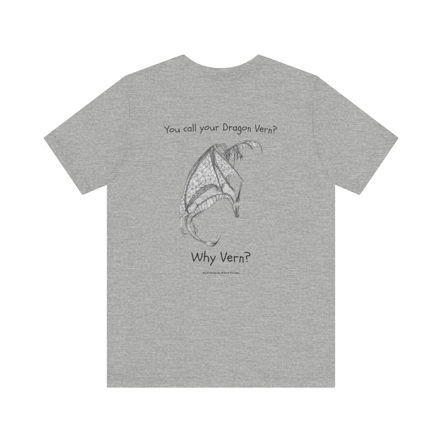 Wyvern - You Call Your Dragon Vern? T-Shirt – Funny Dragon Tee for Fantasy Lovers, Cosplay Fans, DnD Gifts